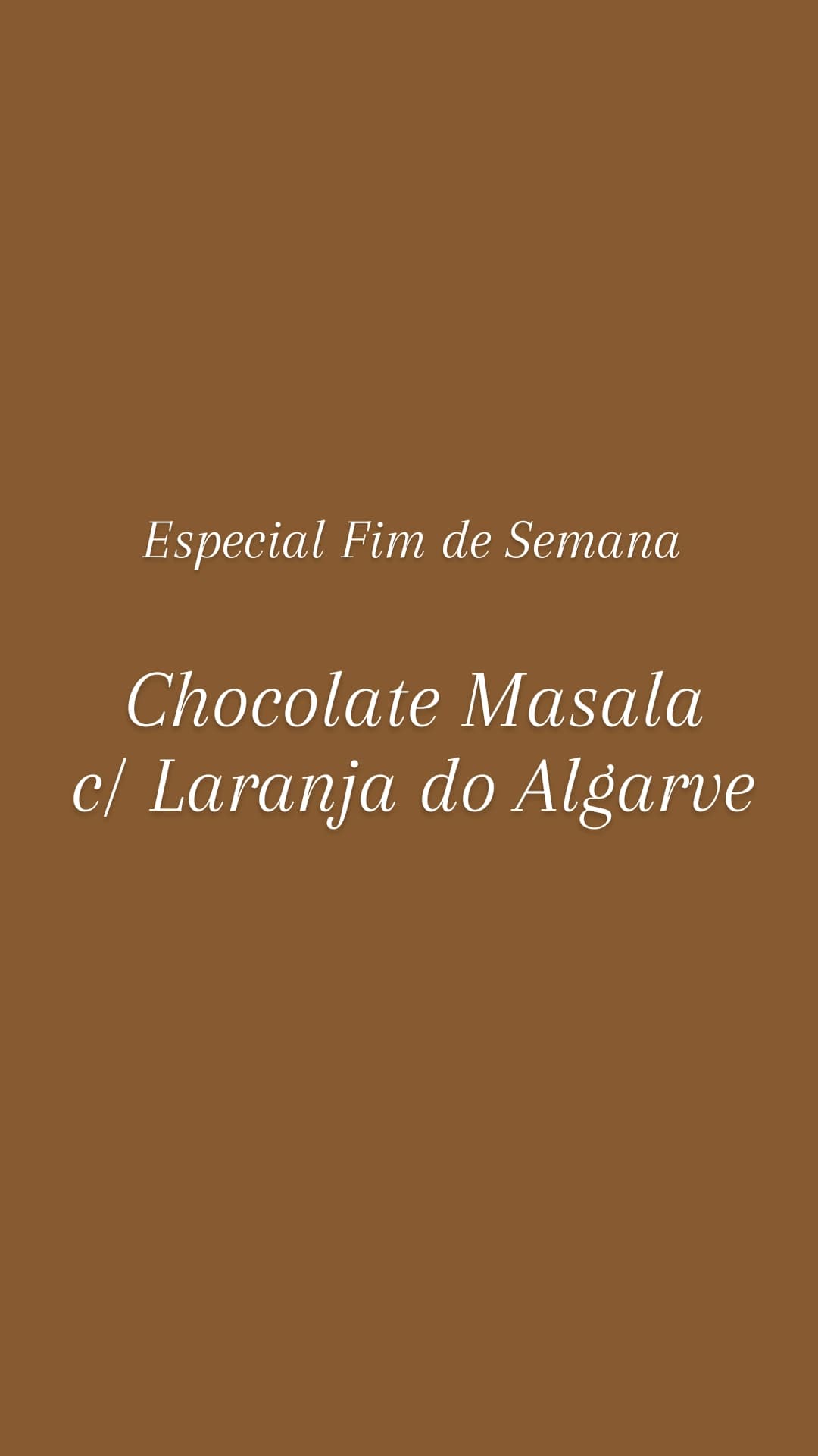 Chocolate Masala com Laranja do Algarve
