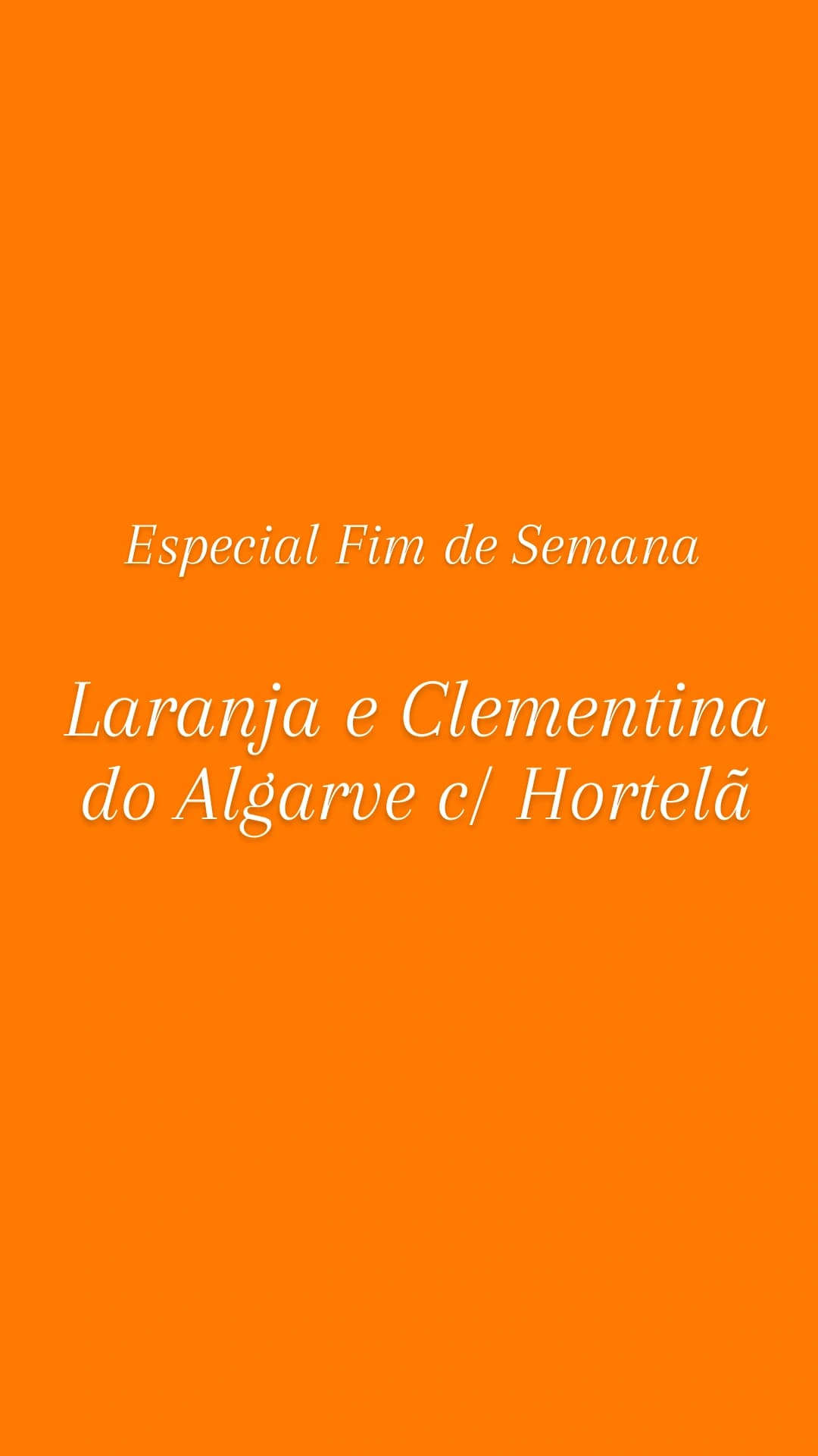Laranja do Algarve com Clementina e Hortelã