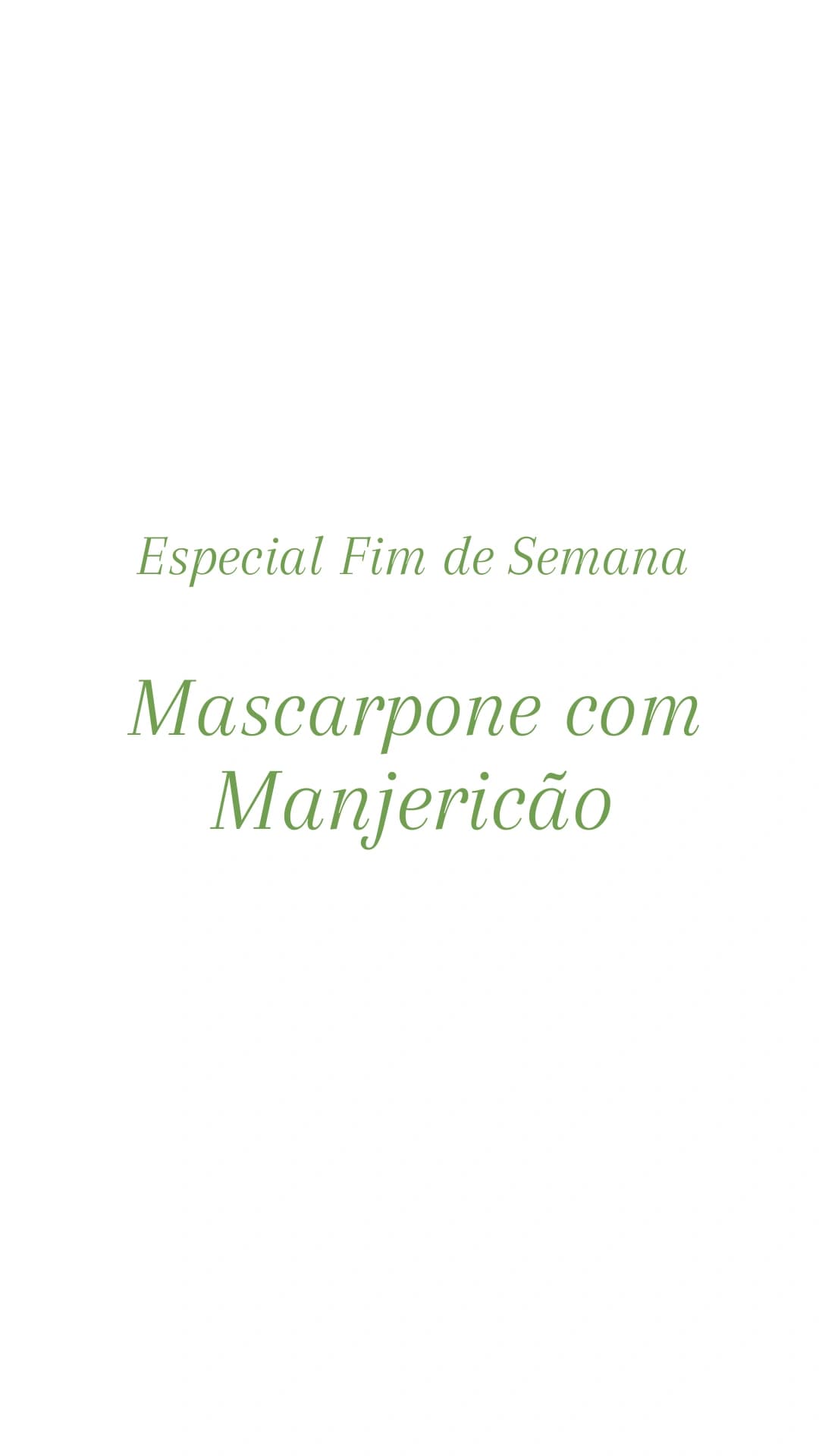 Mascarpone com Manjericão