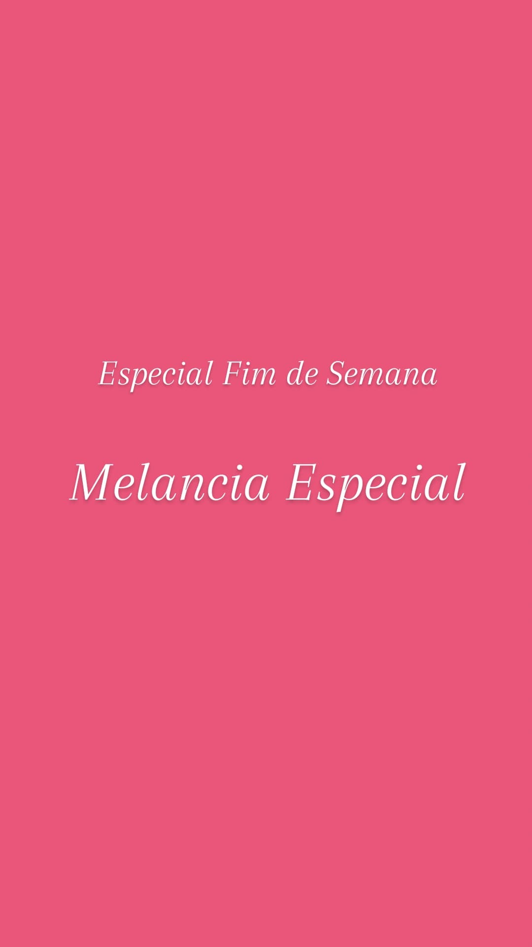 Melancia Especial