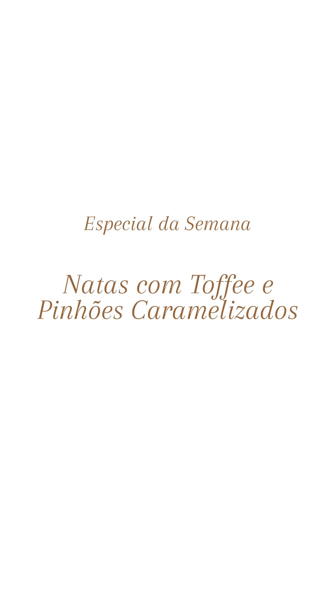 Natas com Toffee e Pinhões