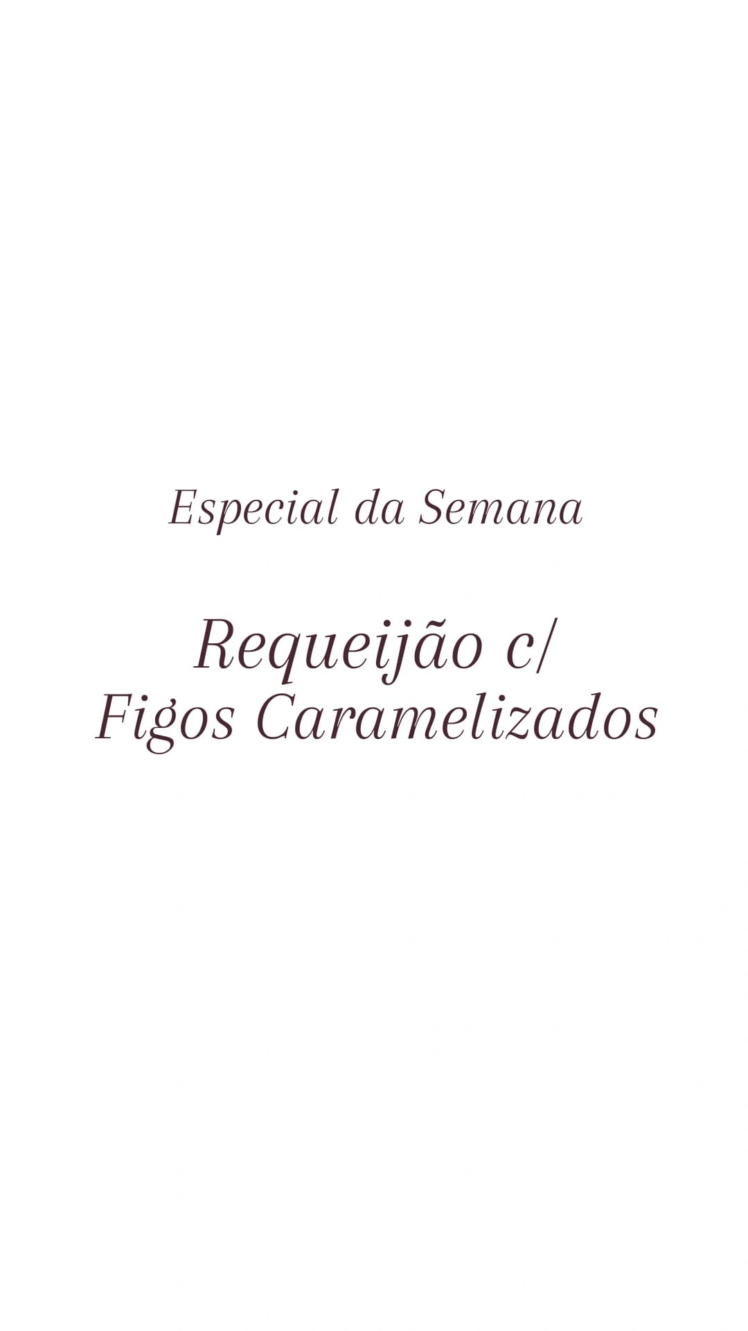 Requeijão com Figos Caramelizados